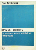 Kryzys kultury w polskiej myśli katolickiej 1918 do 1939