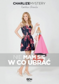 Nie mam się w co ubrać - Charlize Mystery