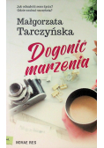 Dogonić marzenia