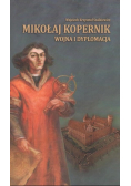 Mikołaj Kopernik wojna i dyplomacja