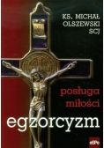 Egzorcyzm. Posługa miłości