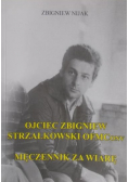Ojciec Zbigniew Strzałkowski Męczennik za wiarę