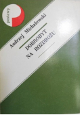 Dobrobyt na rozdrożu