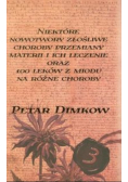 Niektóre nowotwory złośliwe: Choroby przemiany materii i ich leczenie oraz 100 leków z miodu na różne choroby Tom 3