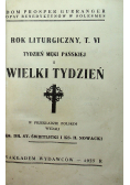 Rok liturgiczny Tom VI Tydzień Męki Pańskiej i Wielki Tydzień 1935 r.