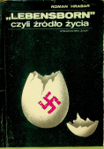 Lebensborn czyli źrodło życia