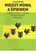 Między mową a śpiewem