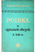 Polska w opiniach obcych X - XIII w