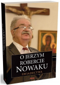 O Jerzym Robercie Nowaku