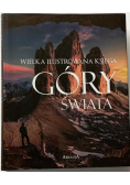 Wielka ilustrowana księga. Góry świata