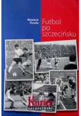 Futbol po szczecińsku
