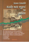Każdy może wygrać na giełdzie