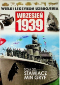 Wielki Leksykon Uzbrojenia Wrzesień 1939 Tom 30 Stawiacz Min Gryf