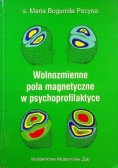 Wolnozmienne pola magnetyczne w psychoprofilaktyce