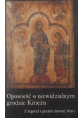 Opowieść o niewidzialnym grodzie Kitieżu