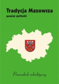 Tradycja Mazowsza Powiat pułtuski Przewodnik subiektywny