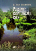 Podstawy renaturyzacji rzek