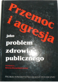 Przemoc i agresja jako problem zdrowia publicznego