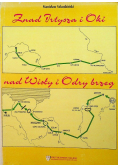 Znad Orzysza i Oki nad Wisły i Odry brzeg