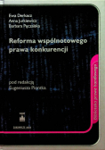 Reforma wspólnotowego prawa konkurencji