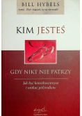 Kim jesteś gdy nikt nie patrzy