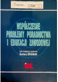Współczesne problemy poradnictwa i edukacji zawodowej