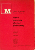 Teoria procesów obróbki plastycznej