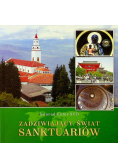 Zadziwiający świat sanktuariów