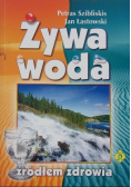 Żywa Woda źródłem zdrowia