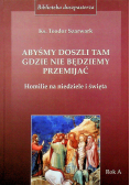 Abyśmy doszli gdzie nie będziemy przemijać
