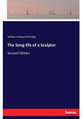 The Song-life of a Sculptor