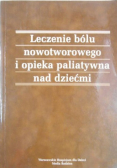 Leczenie bólu nowotworowego i opieka paliatywna nad dziećmi