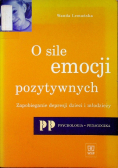 O sile emocji pozytywnych