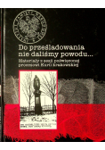 Do prześladowania nie daliśmy powodu