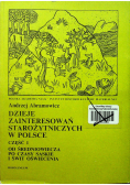 Dzieje zainteresowań starożytniczych w Polsce Część I