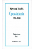 Opowiadania 1990-1993 Dzieła zebrane Tom I