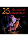 25 opowiastek o zwierzętach Tom 3