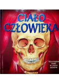 Ciało człowieka Trójwymiarowa podróż po ludzkim organiźmie