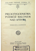 Pięciotygodniowa podróż balonem nad Afryką 1909 r