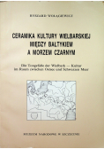 Ceramika kultury wielbarskiej między Bałtykiem a Morzem Czarnym