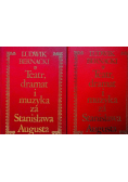 Teatr dramat i muzyka za Stanisława Augusta Tom 1 i 2