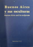 Buenos Aires y sus esculturas