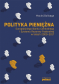 Polityka pieniężna Europejskiego Banku Centralnego