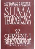 Suma teologiczna Tom 27 Chrzest i bierzmowanie