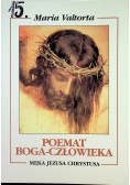 Poemat Boga człowieka Męka Jezusa Chrystusa