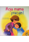 Moja mama pracuje