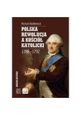 Polska Rewolucja A Kościół Katolicki 1788-1792 Tw