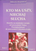 Kto ma uszy, niechaj słucha, Część III