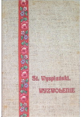 Wyzwolenie dramat w trzech aktach, 1918 r.