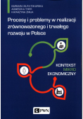 Procesy i problemy w realizacji zrównoważonego i trwałego rozwoju w Polsce
